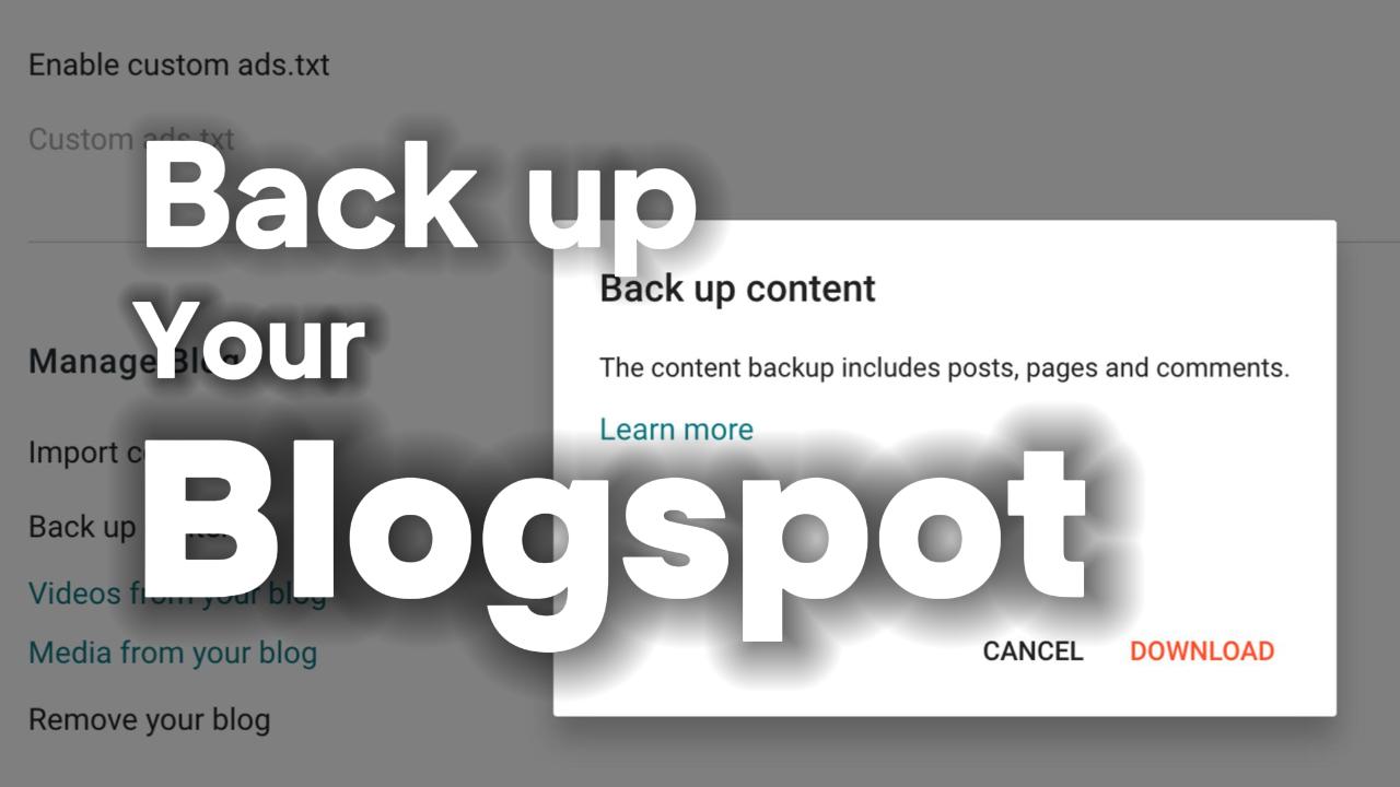Tentang Back up dan Impor Blogspot